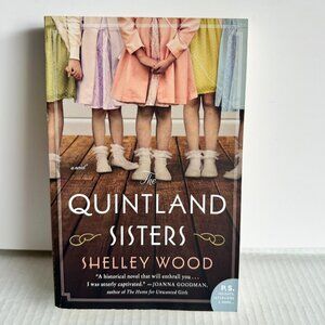 The Quintland Sisters: A Novel By Shelley Wood Paperback Book